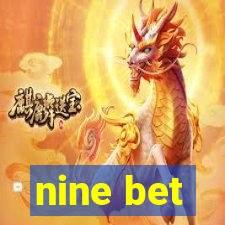 nine bet